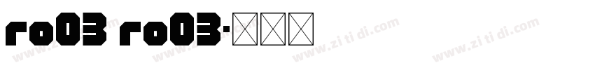 RO03 RO03字体转换